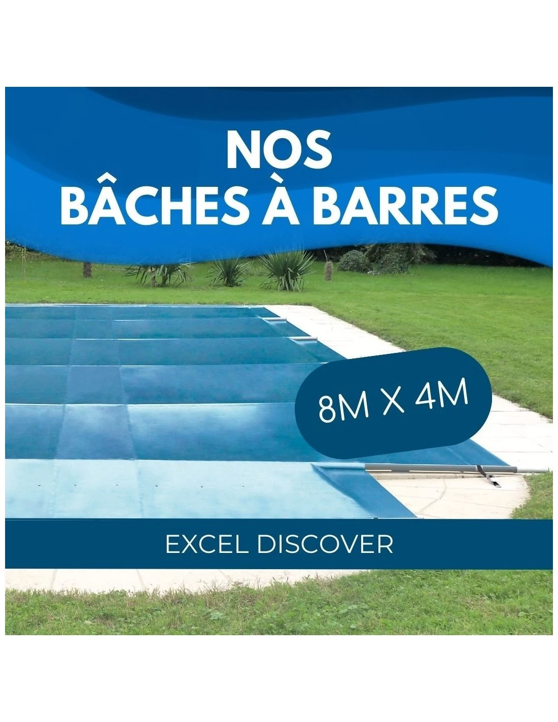 Bâche à Barres De Sécurité Excel Discover 580 G/m² Pour Piscine 8m X 4m 1 Bâche à Barres De Sécurité Excel Discover 580 G/m² Pour Piscine 8m X 4m