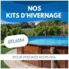 Kit Hivernage Piscine Hors Sol Ø3,6m