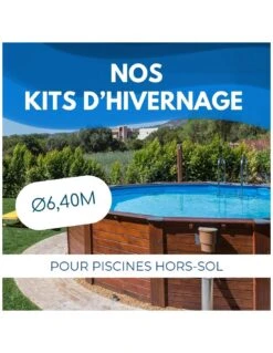 Kit Hivernage Piscine Hors Sol Ø6,40m